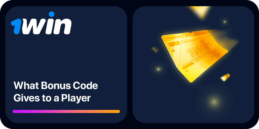 What Bonus Code gives to the 1win user